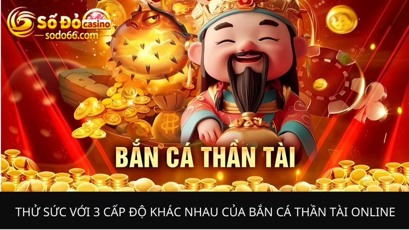 bắn cá Thần Tài online