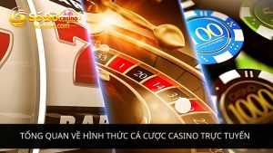 hình thức cá cược casino trực tuyến  