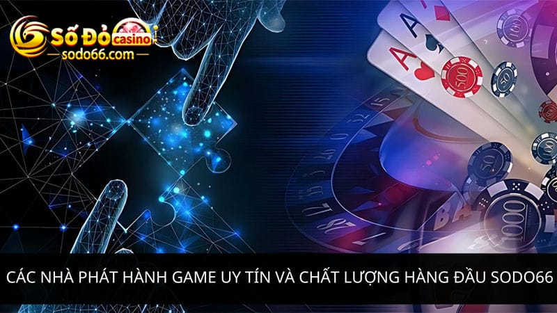 Các nhà phát hành game casino uy tín