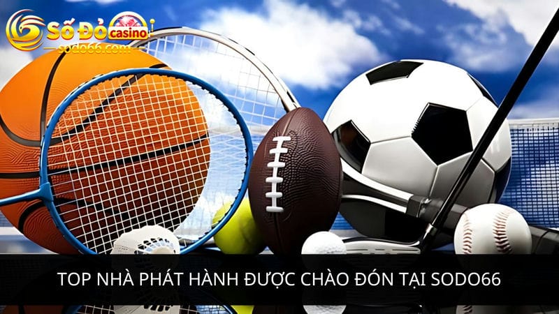 nhà phát hành thể thao được chào đón tại Sodo66