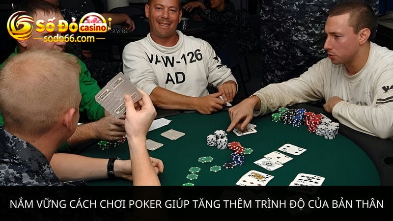 Nắm vững cách chơi Poker 