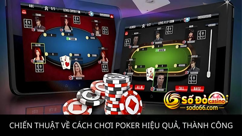 Chiến thuật về cách chơi Poker