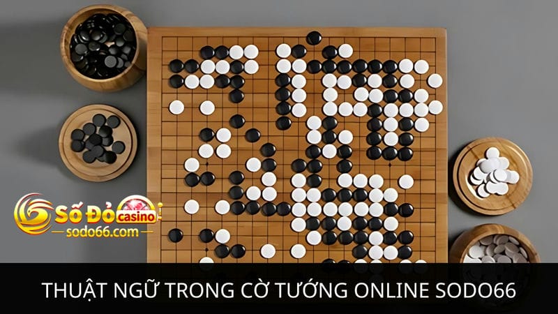 thuật ngữ xuất hiện trong cờ tướng online Sodo66?