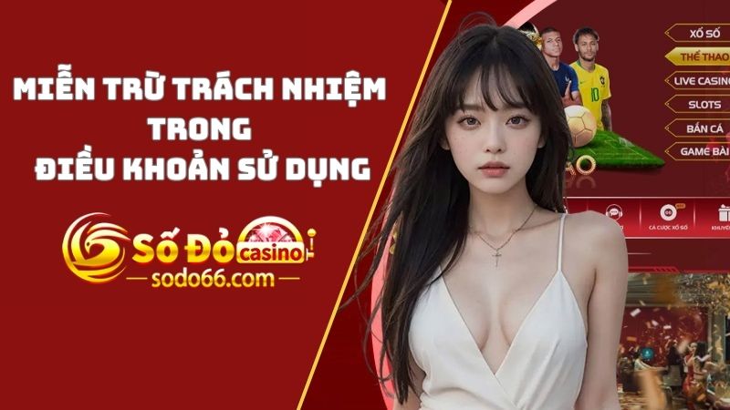 Miễn trừ trách nhiệm khi vi phạm các điều khoản 