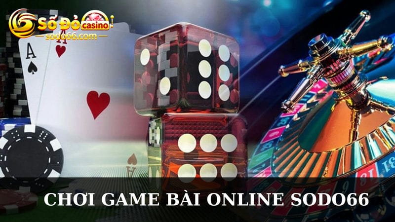 Chơi game bài online Sodo66