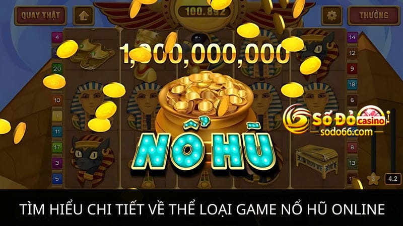  thể loại game nổ hũ online