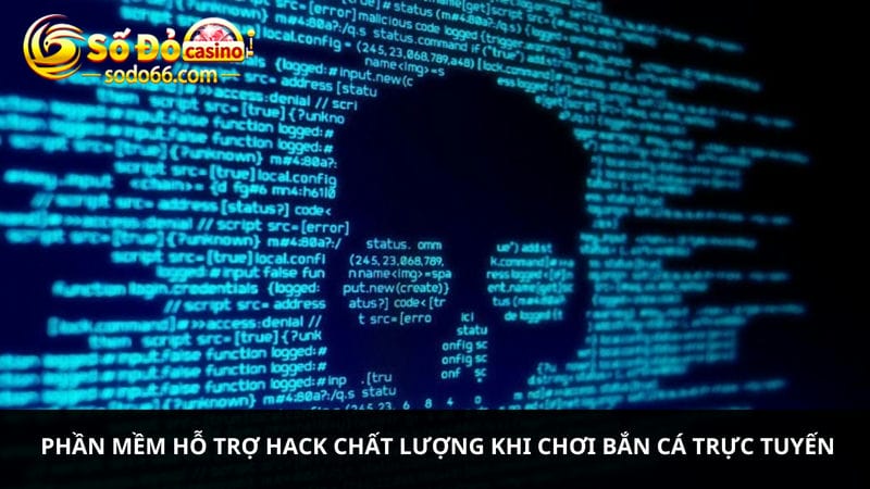 Phần mềm hỗ trợ hack chất lượng 