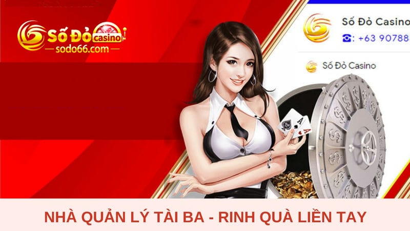 Rinh quà liền tay Nhà quản lý tài ba