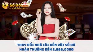 Sự kiện thay đổi nhà cái đến Sodo